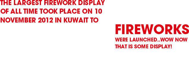 the largest firework display of all time took place on november 2013 in kuwait to celebrate the 50th anniversary of kuwait's consitution